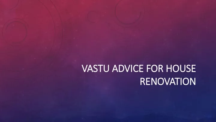 vastu vastu advice for house advice for house