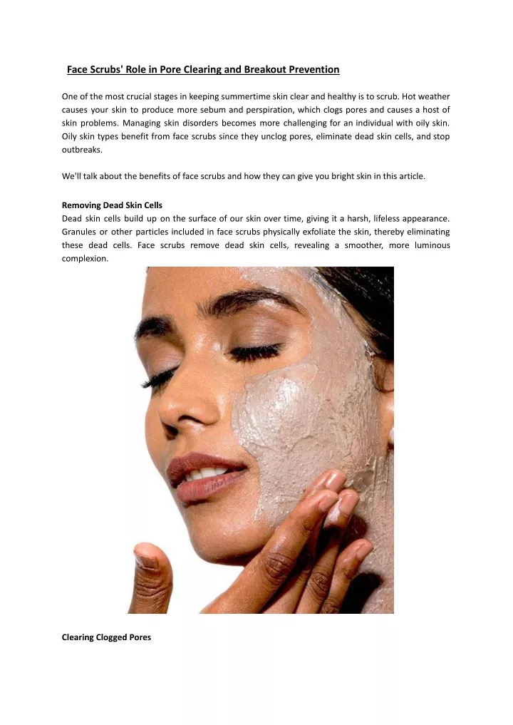 face scrubs role in pore clearing and breakout