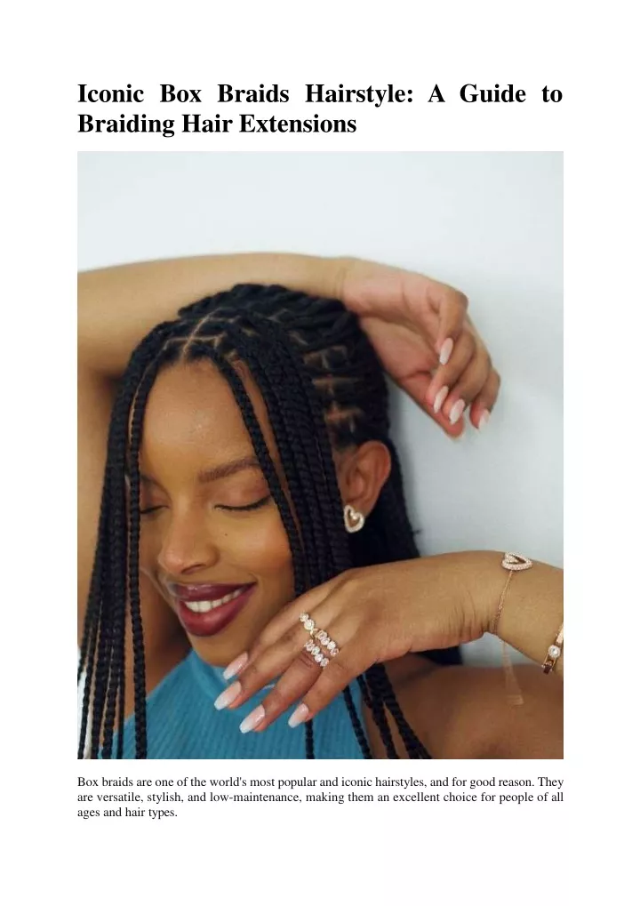 iconic box braids hairstyle a guide to braiding hair extensions