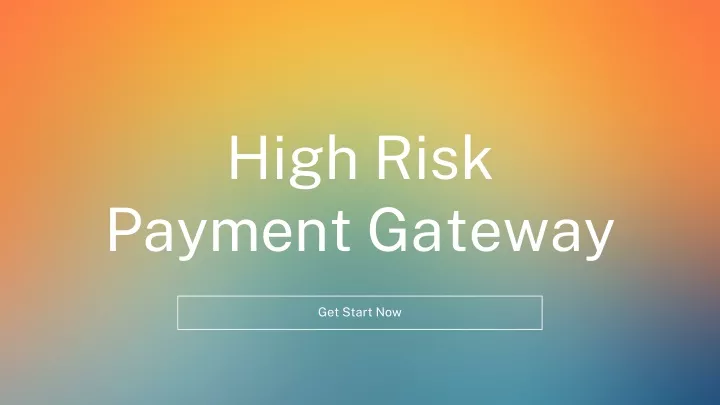 high risk payment gateway