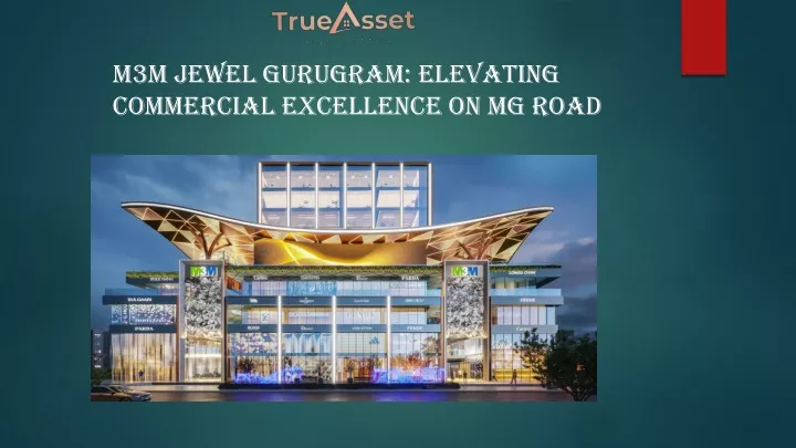 m3m jewel gurugram elevating commercial excellence on mg road