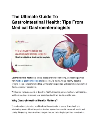 The Ultimate Guide To Gastrointestinal Health_ Tips From Medical Gastroenterologists