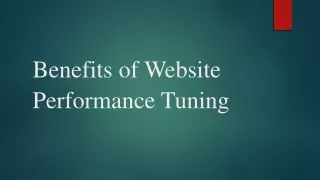 benefits of website performance tuning
