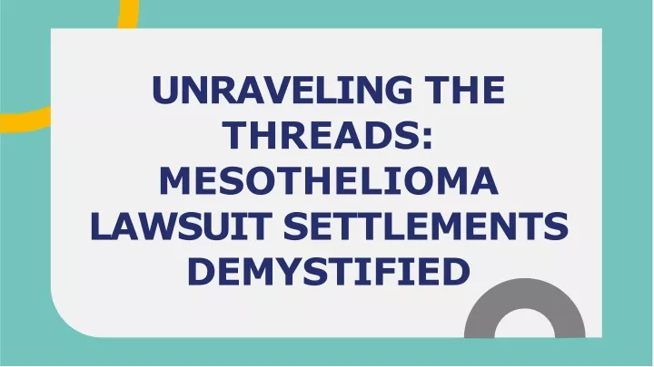 unraveling the threads mesothelioma lawsuit