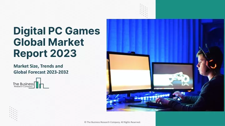 digital pc games global market report 2023