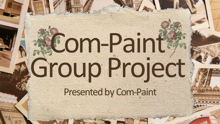 com paint group project presented by com paint