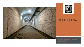 Hire Bunker USA to Get Undefeated Survival Bunker