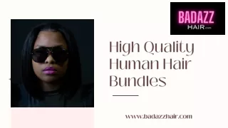 The Benefits of Using High-Quality Human Hair Bundles