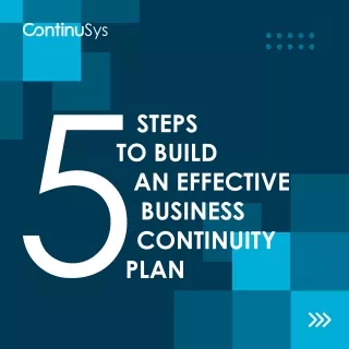 5 Steps to Build an Effective Business Continuity Plan