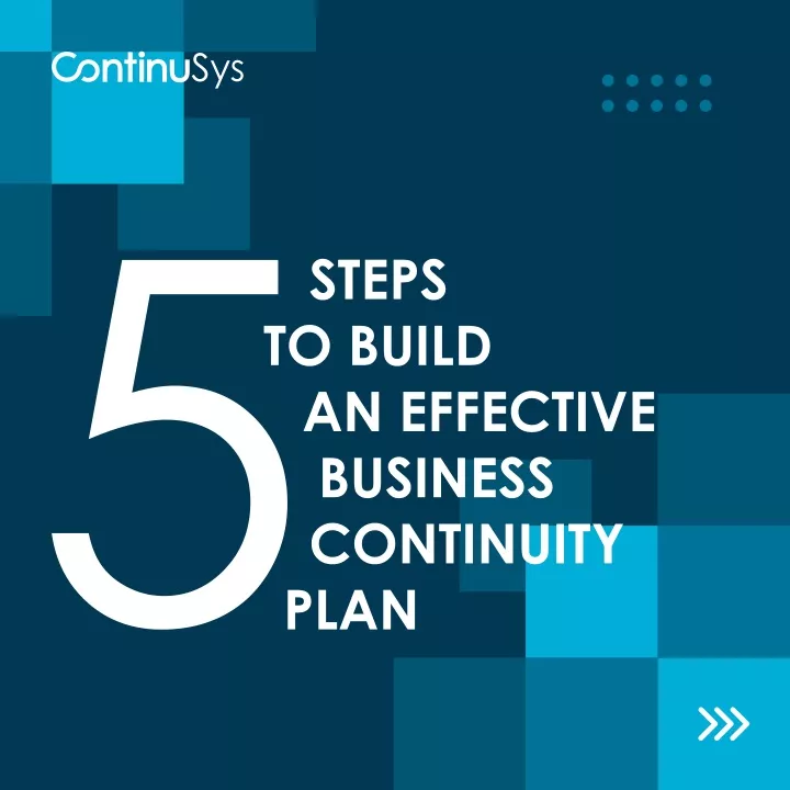steps to build an effective business continuity