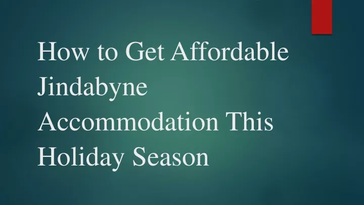 how to get affordable jindabyne accommodation