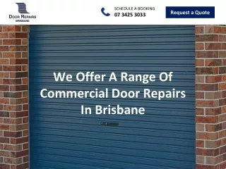We Offer A Range Of Commercial Door Repairs In Brisbane