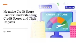 Negative Credit Score Factors Understanding Credit Scores and Their Impacts