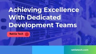 achieving excellence with dedicated development