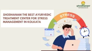 Shodhanam The Best Ayurvedic Treatment Center for Stress Management in Kolkata