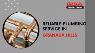 Hire Trustworthy Plumber in Granada Hills | Greg's Sewer and Drains