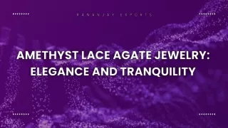 Amethyst Lace Agate Jewelry Elegance and Tranquility