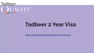 Tadbeer 2 Year Visa