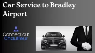 Car Service to Bradley Airport