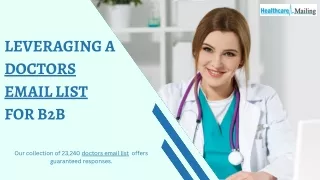 Healthcare Mailing offers a wide range of targeted Doctors Email List