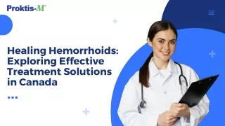 Healing Hemorrhoids: Exploring Effective Treatment Solutions in Canada