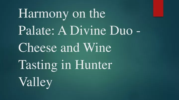 harmony on the palate a divine duo cheese