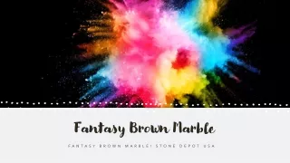 Fantasy Brown Marble.pdf 2023