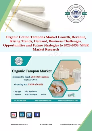 Organic Tampon Market Growth, Share, Trends, Demand, Revenue, Forecast by 2033