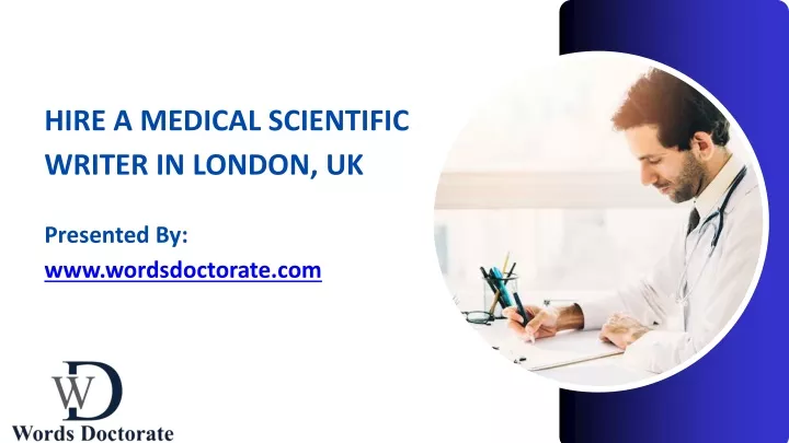 hire a medical scientific writer in london uk