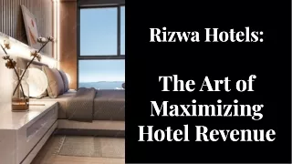 rizwa-hotels-the-art-of-maximizing-hotel-revenue