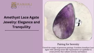 Amethyst Lace Agate Jewelry: Elegance and Tranquility