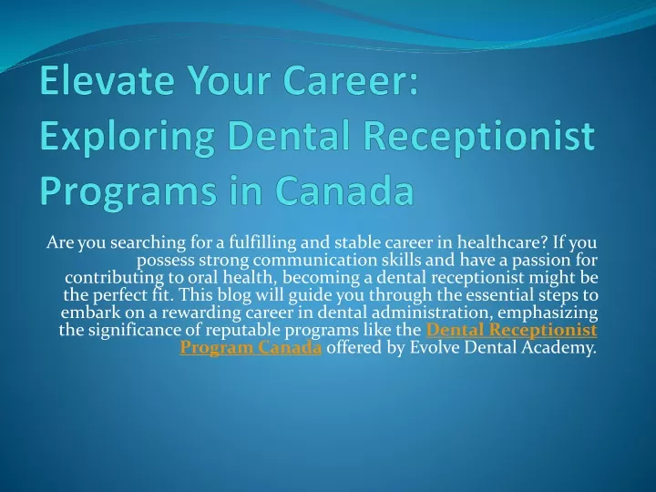 elevate your career exploring dental receptionist programs in canada
