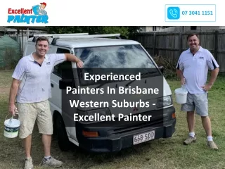 Experienced Painters In Brisbane Western Suburbs - Excellent Painter
