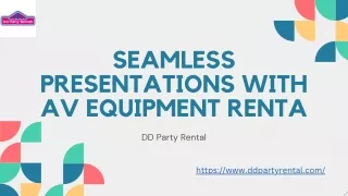 Seamless Presentations with AV Equipment Rental