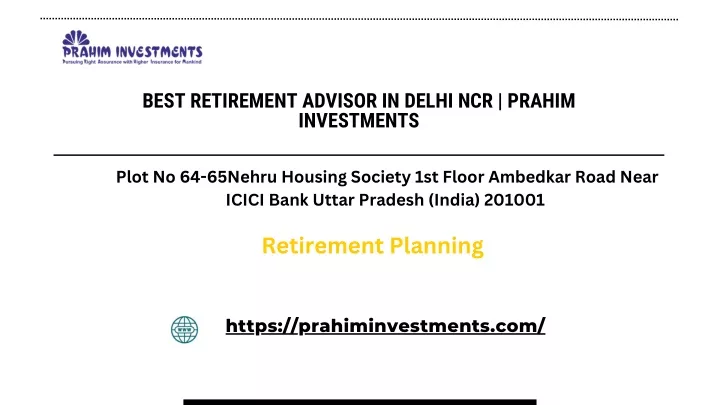 best retirement advisor in delhi ncr prahim