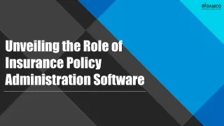 Unveiling the Role of Insurance Policy Administration Software