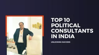 Top 10 Political Consultant in India | Find the List here