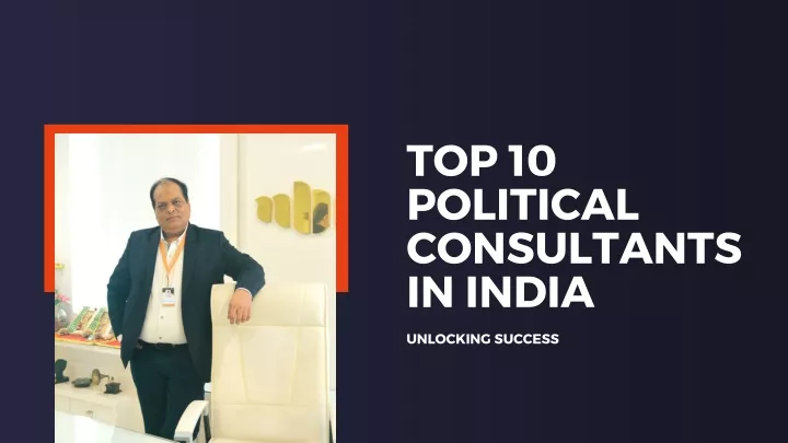 top 10 political consultants in india