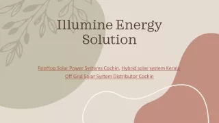 Illumine Energy Solution -Top Solar Panel Dealer