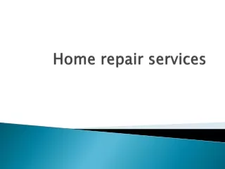 Home repair services