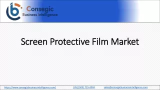 Screen Protective Film Market Share, Growth Factors
