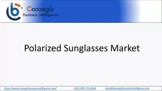 Polarized Sunglasses Market Share, Trends