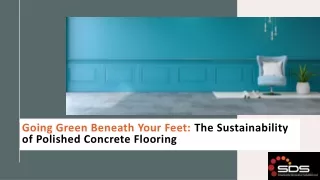 Going Green Beneath Your Feet: The Sustainability of Polished Concrete Flooring
