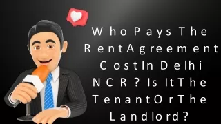 Who Pays The Rent Agreement Cost In Delhi NCR Is It The Tenant Or The Landlord