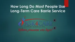 How Long Do Most People Use Long-Term Care