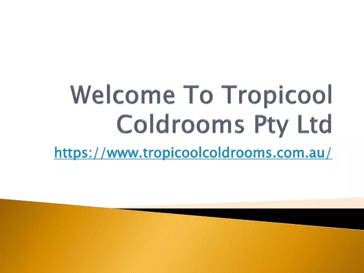 welcome to tropicool coldrooms pty ltd