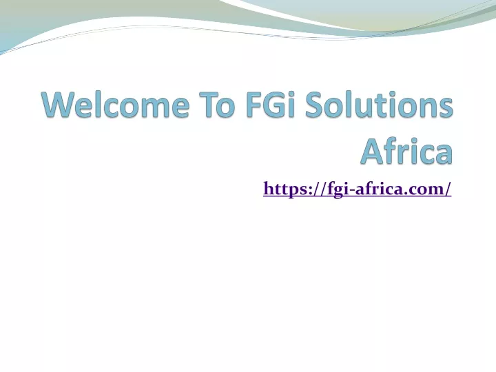 welcome to fgi solutions africa