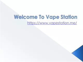 welcome to vape station