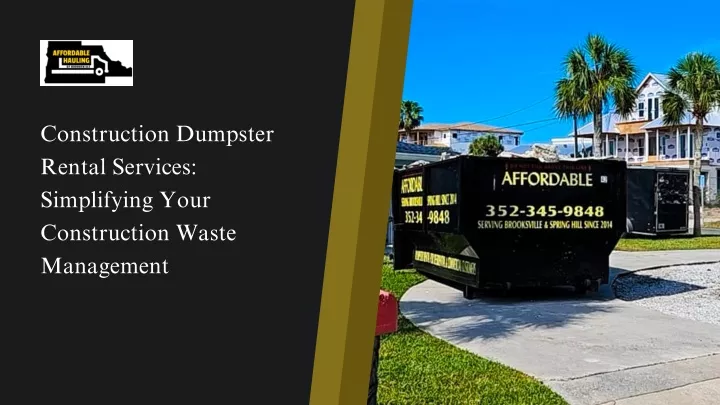 construction dumpster rental services simplifying