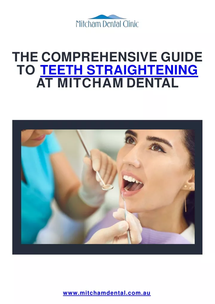 the comprehensive guide to teeth straightening